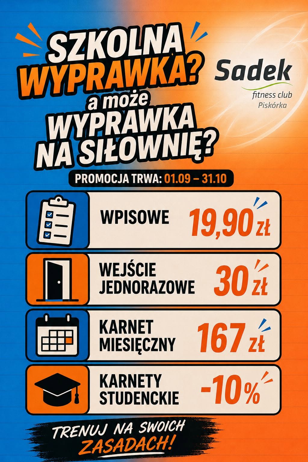 SZKOLNA WYPRAWKA? A MOŻE WYPRAWKA NA SIŁOWNIĘ?